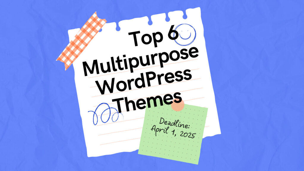 Top 6 Multipurpose WordPress Theme